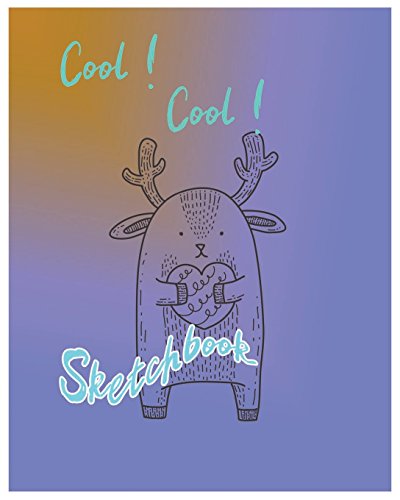 Imagen de archivo de Cool! Cool! sketchbook: Sketchbook for all : Large 8 X 10 Blank, Unlined, 120 pages (Volume 4) [Soft Cover ] a la venta por booksXpress