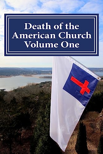 Beispielbild fr Death of the American Church Volume One [Soft Cover ] zum Verkauf von booksXpress