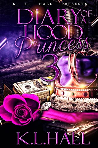 Stock image for Diary of a Hood Princess 3 for sale by ThriftBooks-Dallas