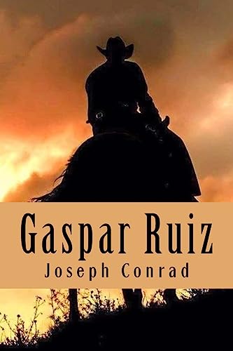 Gaspar Ruiz - Conrad, Joseph