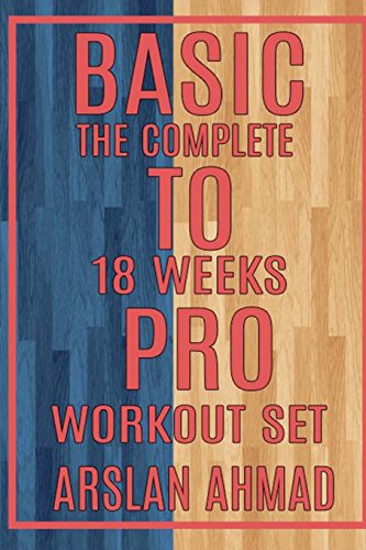 Beispielbild fr Basic to Pro: The Complete 18 Weeks Workout Set zum Verkauf von Lucky's Textbooks