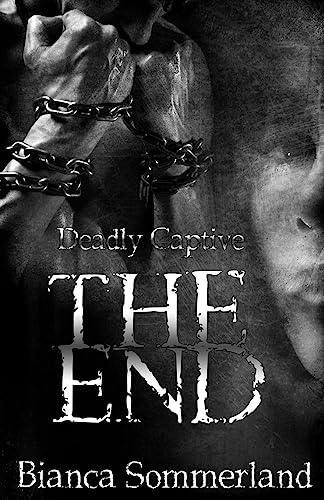 Stock image for The End (Deadly Captive) for sale by Blue Vase Books