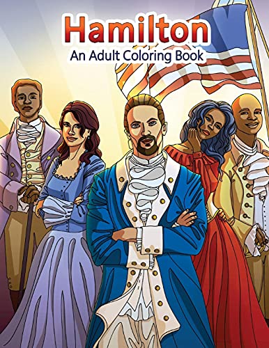 Beispielbild fr Hamilton: An Adult Coloring Book: 22 (Adult Coloring Books) zum Verkauf von WorldofBooks