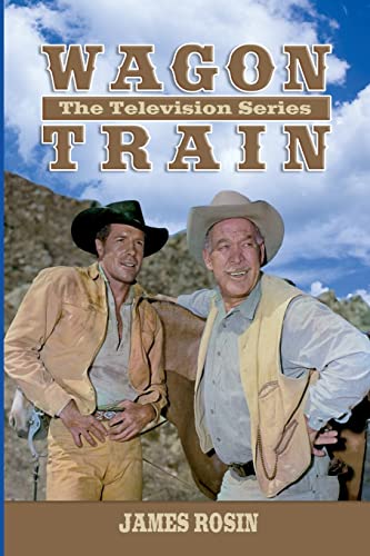 Beispielbild fr Wagon Train: The Television Series (Revised Edition) zum Verkauf von California Books