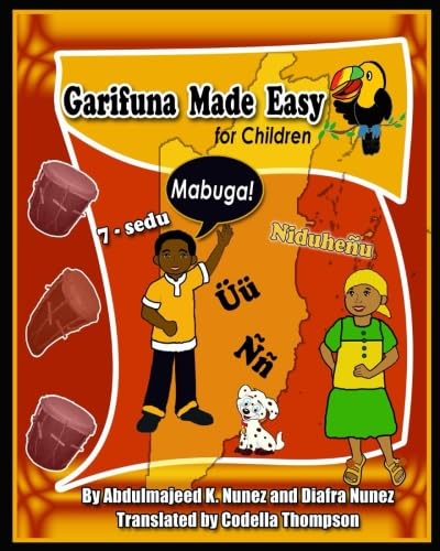 Stock image for Garifuna Made Easy for Children: Volume 1 (Indigenous Languages) for sale by Revaluation Books