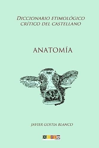 Stock image for Anatoma: Diccionario etimolgico crtico del castellano (Spanish Edition) for sale by Lucky's Textbooks