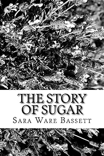 Stock image for The Story of Sugar for sale by Lucky's Textbooks