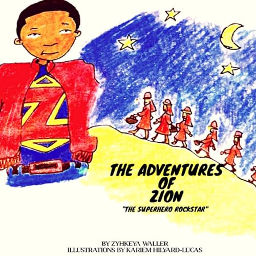 9781982002985: The Adventures of Zion The Superhero Rockstar: Discovering All About Me: Volume 1