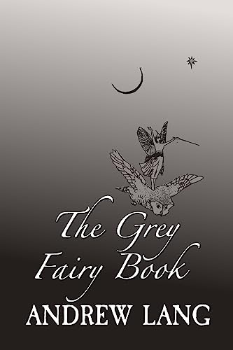 Stock image for The Grey Fairy Book for sale by PBShop.store US