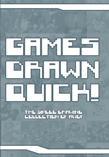 Stock image for Games Drawn Quick: The speed drawing collection of AWD! for sale by Revaluation Books