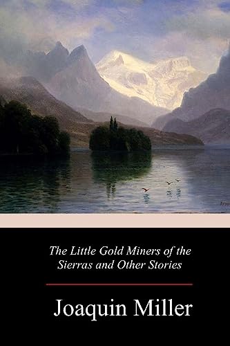 Beispielbild fr The Little Gold Miners of the Sierras and Other Stories [Soft Cover ] zum Verkauf von booksXpress