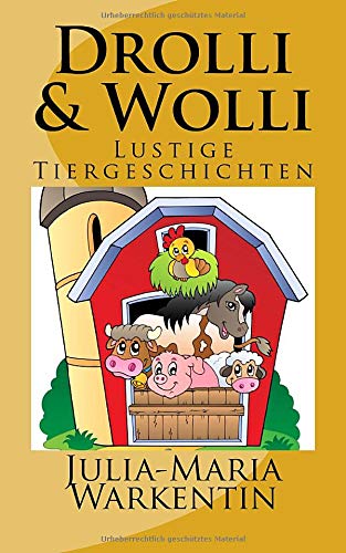 Beispielbild fr Drolli & Wolli: Lustige Tiergeschichten: Volume 1 zum Verkauf von Revaluation Books