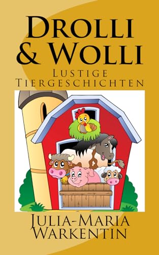 Stock image for Drolli & Wolli: Lustige Tiergeschichten: Volume 1 for sale by Revaluation Books