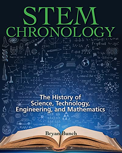 Stock image for STEM Chronology: The History of Science, Technology, Engineering, and Mathematics for sale by THE SAINT BOOKSTORE