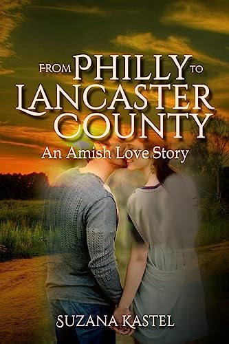 Stock image for From Philly to Lancaster County: An Amish Love Story [Soft Cover ] for sale by booksXpress