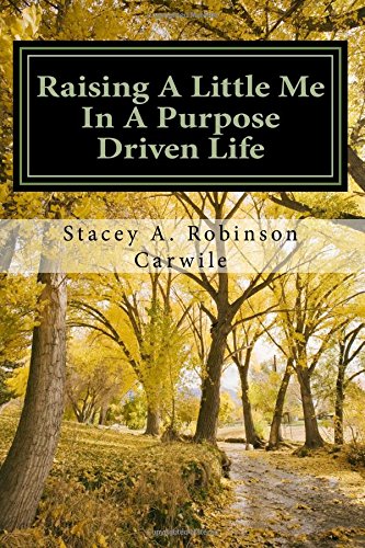 Stock image for Raising A Little Me In A Purpose Driven Life for sale by Revaluation Books