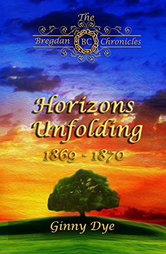 Beispielbild fr Horizons Unfolding (#12 in the Bregdan Chronicles Historical Fiction Romance Series zum Verkauf von Bulk Book Warehouse