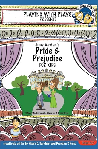 Beispielbild fr Jane Austen's Pride and Prejudice for Kids: 3 Short Melodramatic Plays for 3 Group Sizes (Playing With Plays) zum Verkauf von Save With Sam