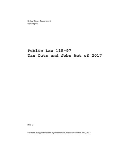 Stock image for Public Law 115-97 Tax Cuts and Jobs Act of 2017 for sale by Revaluation Books