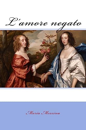 Stock image for L'amore negato (Italian Edition) for sale by Lucky's Textbooks