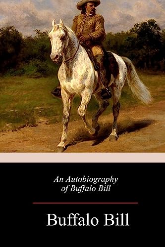 Stock image for An Autobiography of Buffalo Bill (Paperback) for sale by Book Depository International