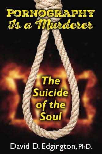 Stock image for Pornography is a Murderer: The Suicide of the Soul for sale by ThriftBooks-Atlanta