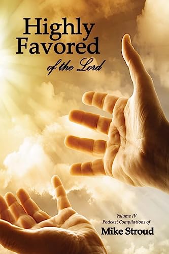 9781982093167: Highly Favored of the Lord IV: Volume 4