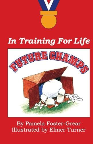 Beispielbild fr Future Champs: In Training For Life zum Verkauf von THE SAINT BOOKSTORE