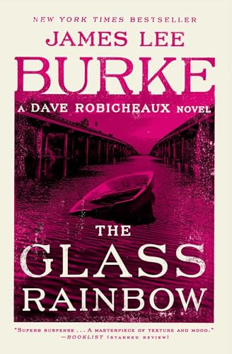 9781982100261: The Glass Rainbow: A Dave Robicheaux Novel