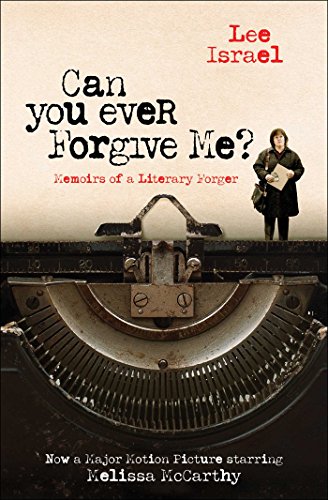 Stock image for Can You Ever Forgive Me?: Memoirs of a Literary Forger for sale by Jenson Books Inc