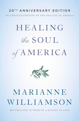 Beispielbild fr Healing the Soul of America - 20th Anniversary Edition zum Verkauf von BooksRun
