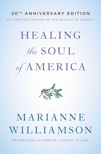 Stock image for Healing the Soul of America - 20th Anniversary Edition for sale by BooksRun