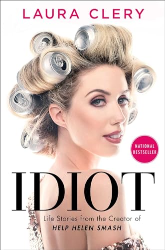 Stock image for Idiot: Life Stories from the Creator of Help Helen Smash for sale by AwesomeBooks