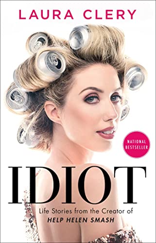 Stock image for Idiot: Life Stories from the Creator of Help Helen Smash for sale by Reuseabook