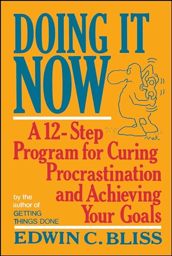 9781982102296: Doing it Now: A Twelve-step Program for Curing Procrastination and Achieving Your Goals