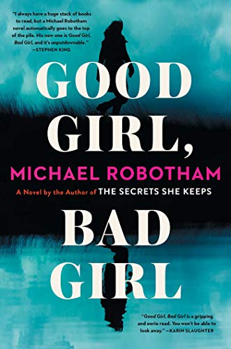 Stock image for Good Girl, Bad Girl: A Novel (1) (Cyrus Haven Series) for sale by Dream Books Co.