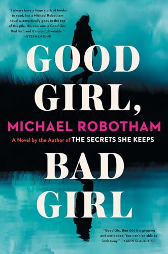 Stock image for Good Girl, Bad Girl: A Novel (1) (Cyrus Haven Series) for sale by ZBK Books