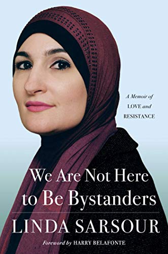Stock image for We Are Not Here to Be Bystanders: A Memoir of Love and Resistance for sale by SecondSale