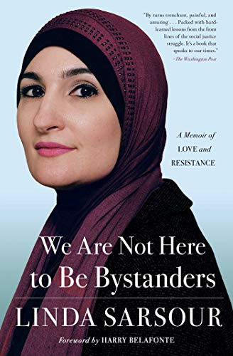Stock image for We Are Not Here to Be Bystanders : A Memoir of Love and Resistance for sale by Better World Books