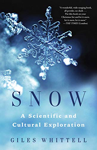 9781982105471: Snow: A Scientific and Cultural Exploration