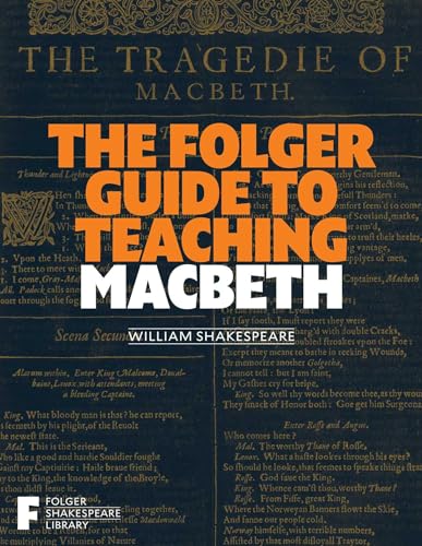 Stock image for The Folger Guide to Teaching Macbeth (Folger Shakespeare Library) for sale by Once Upon A Time Books