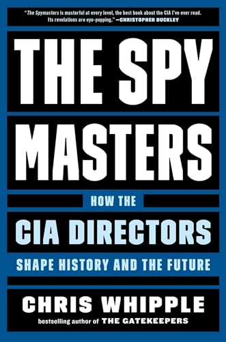 Stock image for The Spymasters: How the CIA Directors Shape History and the Future for sale by ThriftBooks-Atlanta