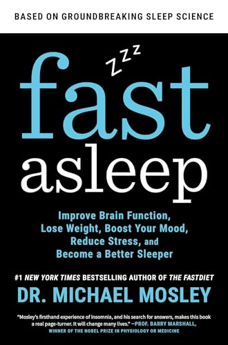 Beispielbild fr Fast Asleep: Improve Brain Function, Lose Weight, Boost Your Mood, Reduce Stress, and Become a Better Sleeper zum Verkauf von Zoom Books Company