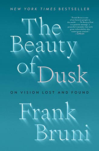 9781982108588: The Beauty of Dusk: On Vision Lost and Found