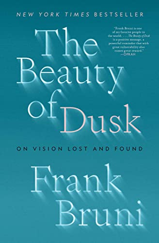 Stock image for The Beauty of Dusk: On Vision Lost and Found for sale by SecondSale