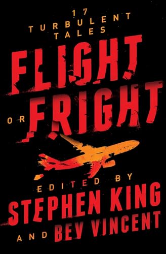 Imagen de archivo de Flight or Fright: 17 Turbulent Tales a la venta por Goodwill of Colorado