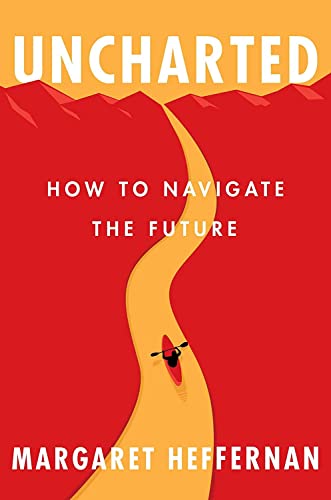 Beispielbild fr Uncharted: How to Navigate the Future zum Verkauf von Greenway