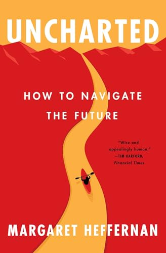 Beispielbild fr Uncharted : How to Navigate the Future zum Verkauf von Better World Books