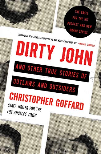 Beispielbild fr Dirty John and Other True Stories of Outlaws and Outsiders zum Verkauf von Gulf Coast Books