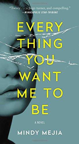Imagen de archivo de Everything You Want Me to Be : A Novel a la venta por Better World Books: West